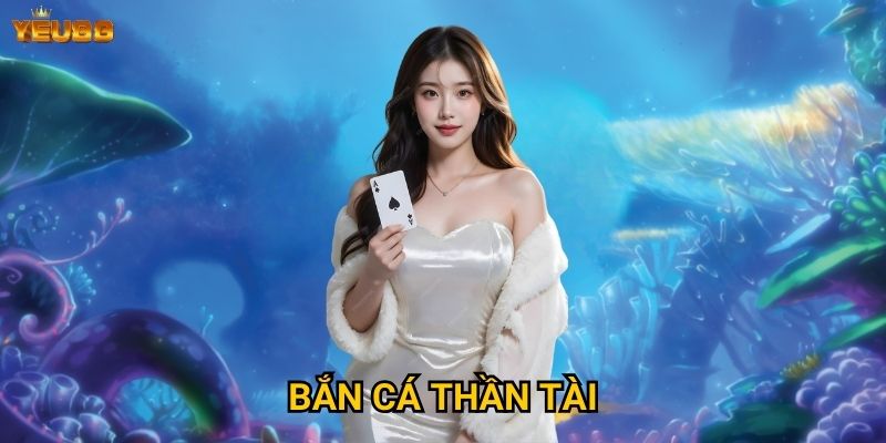 Bắn cá thần tài