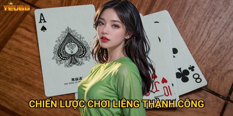 Có gì thú vị khi chơi liêng tại Yeu88? 3 Chiến lược chơi liêng thành công